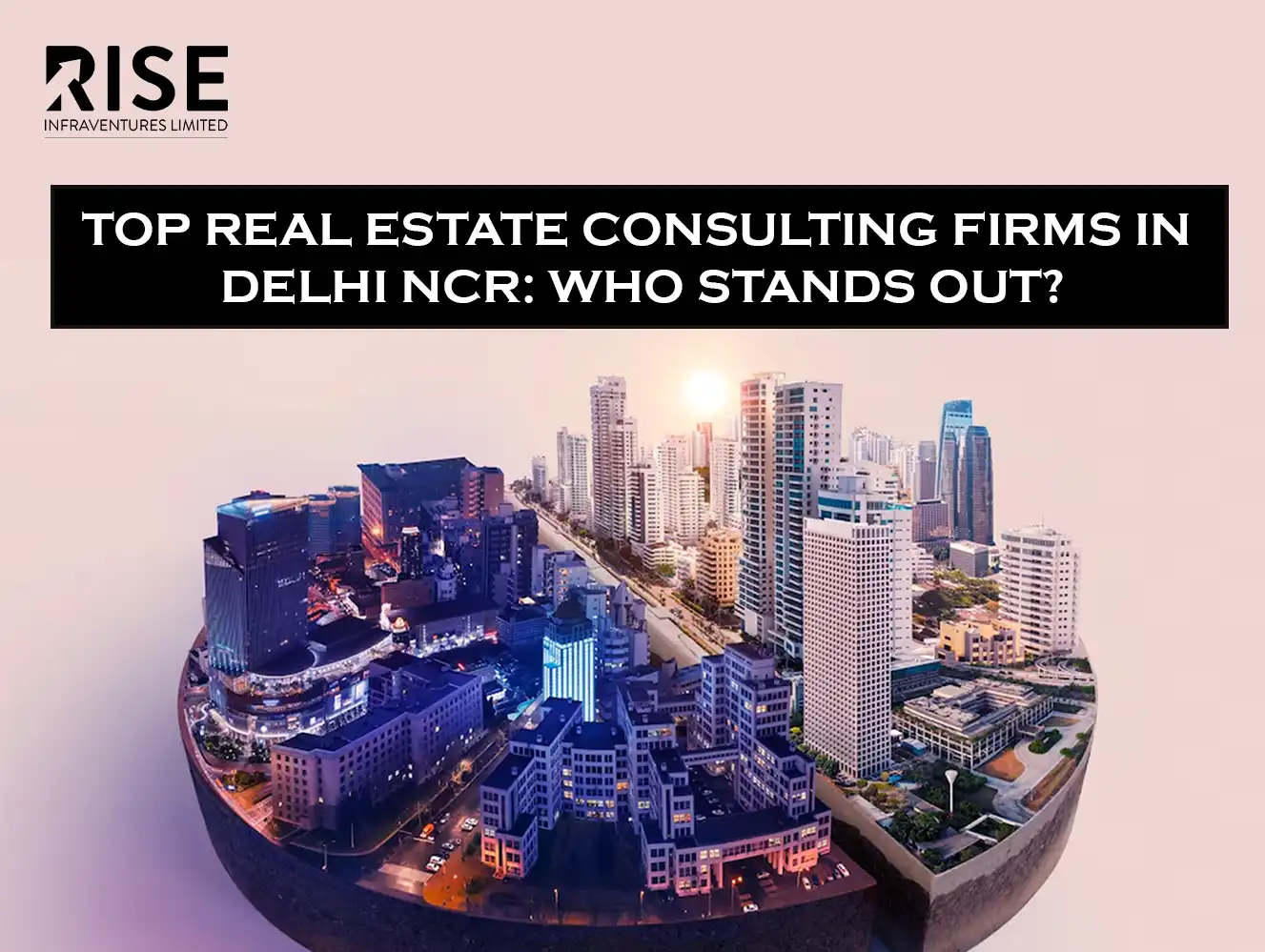 top-real-estate-consulting-firms-delhi-ncr
